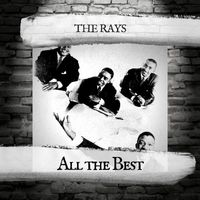 The Rays - All the Best
