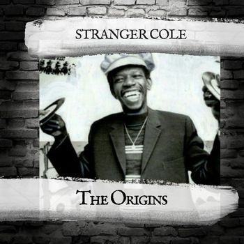 Stranger Cole - The Origins