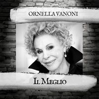 Ornella Vanoni - Il Meglio