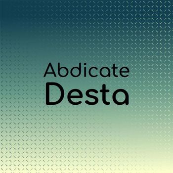 Various Artists - Abdicate Desta