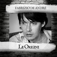 Fabrizio De André - Le Origini