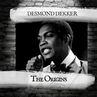 Desmond Dekker - The Origins