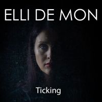 Elli de Mon - Ticking