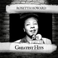 Rosetta Howard - Greatest Hits