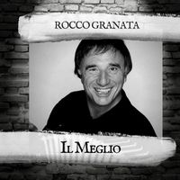 Rocco Granata - Il Meglio