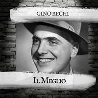 Gino Bechi - Il Meglio