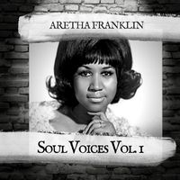 Aretha Franklin - Soul Voices Vol. 1