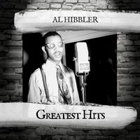 Al Hibbler - Greatest Hits