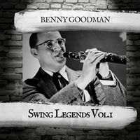 Benny Goodman - Swing Legends Vol.1