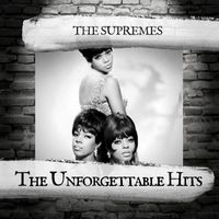 The Supremes - The Unforgettable Hits