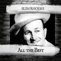 Slim Rhodes - All the Best