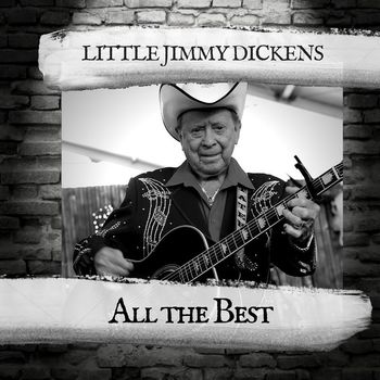 Little Jimmy Dickens - All the Best
