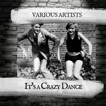 Various Artists - It's a Crazy Dance