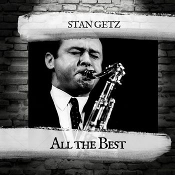 Stan Getz - All the Best