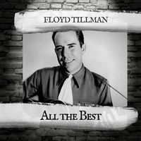 Floyd Tillman - All the Best