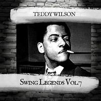 Teddy Wilson - Swing Legends Vol.7
