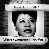 Ella Fitzgerald - What a wonderful Jazz Vol.9