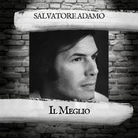 Salvatore Adamo - Il Meglio