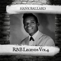 Hank Ballard - R&B Legends Vol.4