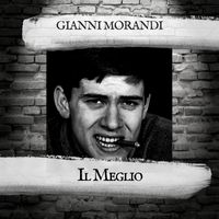 Gianni Morandi - Il Meglio