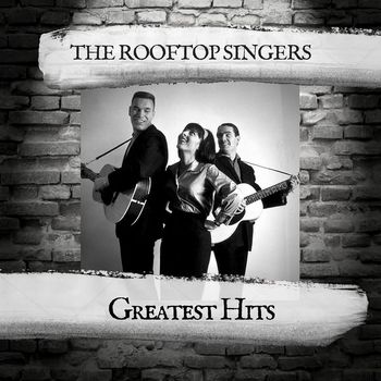The Rooftop Singers - Greatest Hits