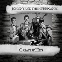 Johnny And The Hurricanes - Greatest Hits
