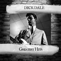 Dick Dale - Greatest Hits