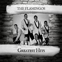 The Flamingos - Greatest Hits