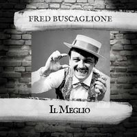 Fred Buscaglione - Il Meglio