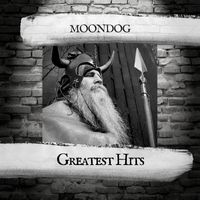 Moondog - Greatest Hits