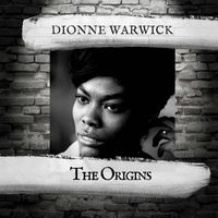 Dionne Warwick - The Origins