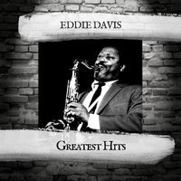 Eddie Davis - Greatest Hits