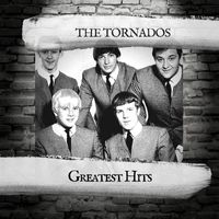 The Tornados - Greatest Hits