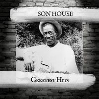 Son House - Greatest Hits