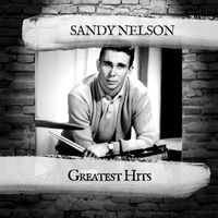 Sandy Nelson - Greatest Hits