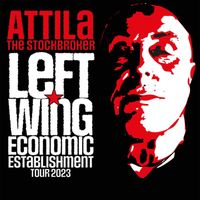 Attila The Stockbroker - Left Wing Economic Establishment