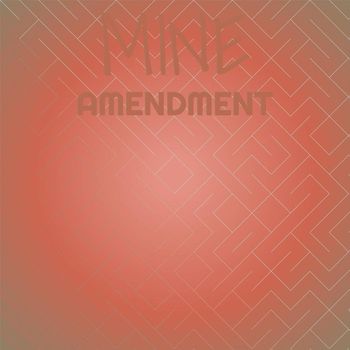Various Artists - Mine Amendment