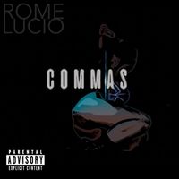 Rome Lucio - Commas (Explicit)