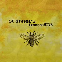 Scanners - From The Hive