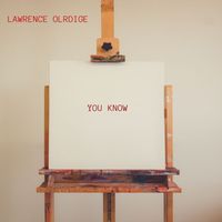 lawrence olridge - YOU KNOW