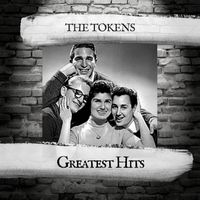 The Tokens - Greatest Hits