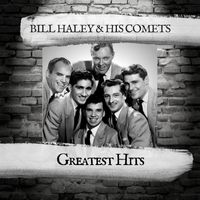 Bill Haley and his Comets - Greatest Hits