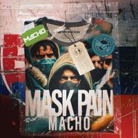 Macho - Mask Pain