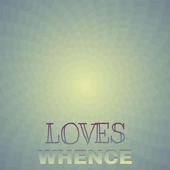 Various Artists - Loves Whence