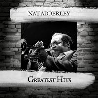 Nat Adderley - Greatest Hits