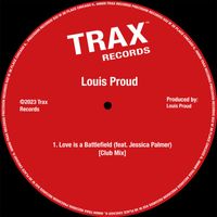 Louis Proud - Love is a Battlefield (Club Mix)
