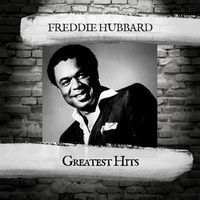 Freddie Hubbard - Greatest Hits