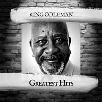 King Coleman - Greatest Hits