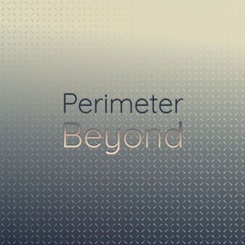 Various Artists - Perimeter Beyond