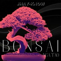 Jhay-know - Bonsai Nga Tao